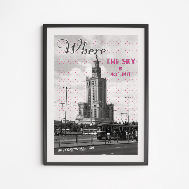 Plakat Pałac Kultury Where The Sky Is No Limit 30x40